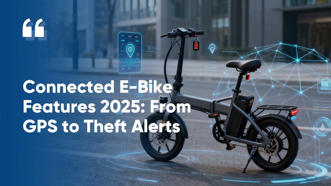 Connected E-Bike Features 2025: From GPS to Theft Alerts
