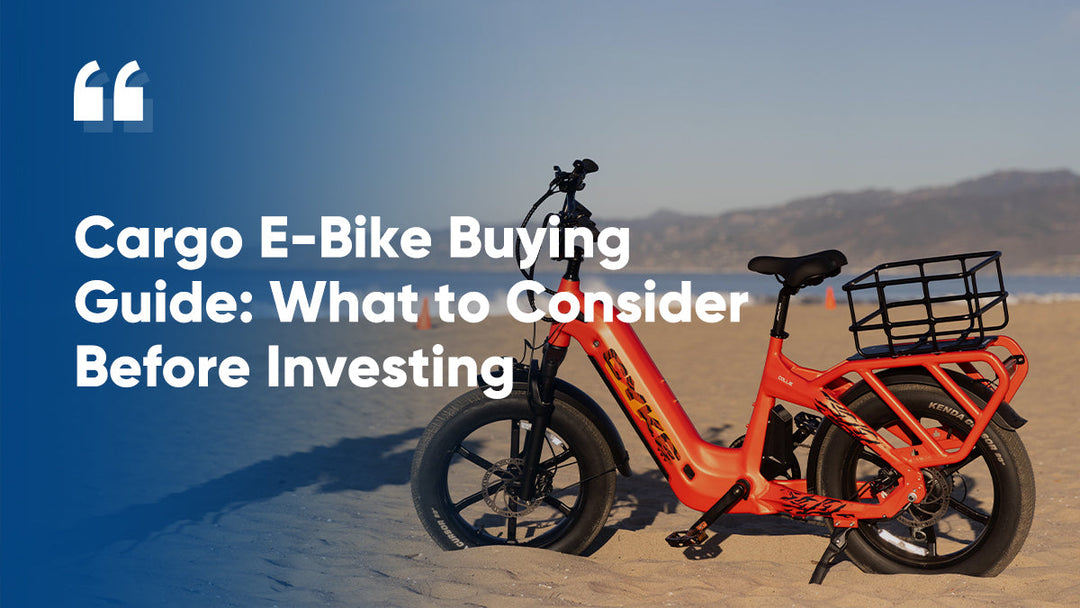 Cargo E-Bike Buying Guide: What to Consider Before Investing